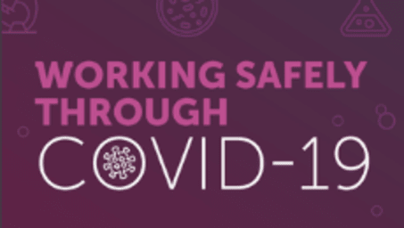 Working safely through Covid-19