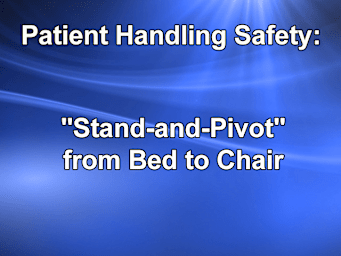 "Stand-and-Pivot" from Bed to Chair