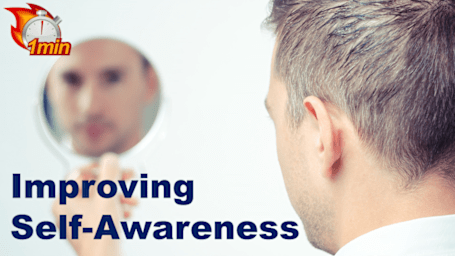 1 Minute Improving Self-Awareness