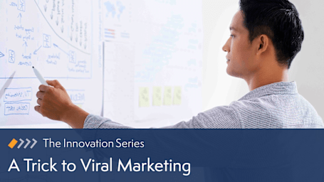 Innovation: A Trick to Viral Marketing