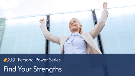 Personal Power: Find Your Strengths