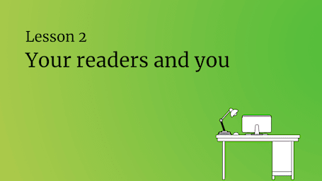 Your readers and you