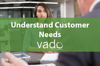 Understand Customer Needs