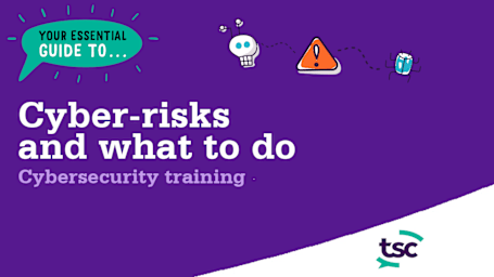 Your essential guide to cyber-risks and what to do