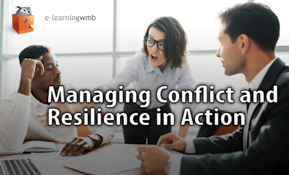 Managing Conflict and Resilience In Action