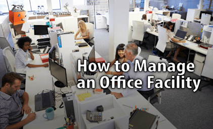 How to Manage an Office Facility