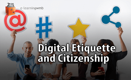 Digital Etiquette and Citizenship