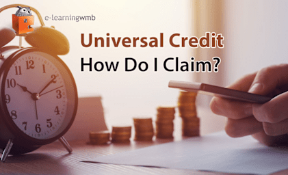 Universal Credit - How Do I Claim?