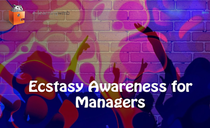 Ecstasy Awareness for Managers