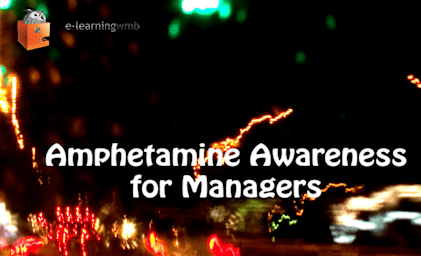 Amphetamine Awareness for Managers