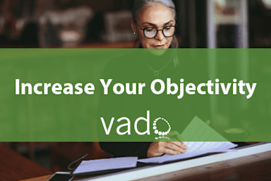 Increase Your Objectivity