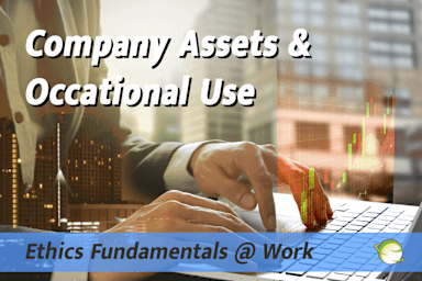 Company Assets and Occasional Use