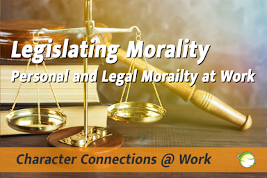 Legislating Morality - Personal and Legal Morality at Work