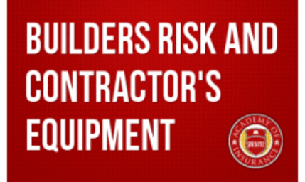 Builders Risk and Contractors Equipment