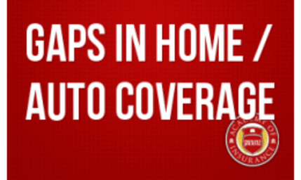 Gaps in Home and Auto Coverage