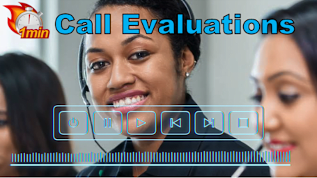 1 Minute Call Evaluations