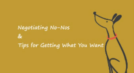 Negotiating No-Nos and Tips for Getting What You Want