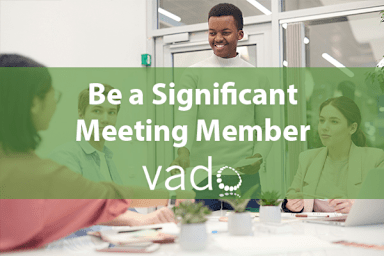 Be a Significant Meeting Member