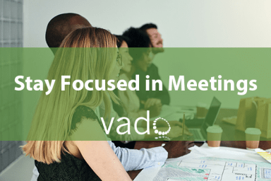 Stay Focused in Meetings