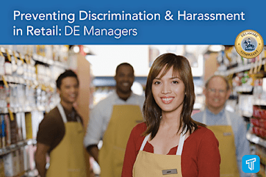 Preventing Discrimination & Harassment in Retail: DE Managers