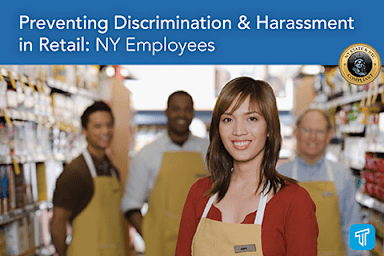 Preventing Discrimination & Harassment in Retail: NY Employees