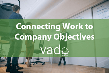 Connecting Work to Company Objectives