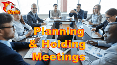 10 Minute Planning and Holding Meetings