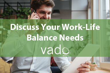 Discuss Your Work-Life Balance Needs