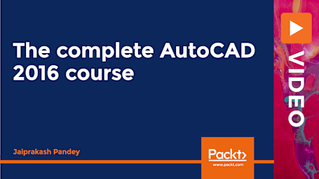 The complete AutoCAD 2016 course