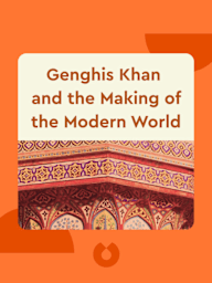 Genghis Khan and the Making of the Modern World