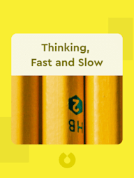 Thinking, Fast and Slow