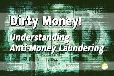 Dirty Money! Understanding Anti-Money Laundering