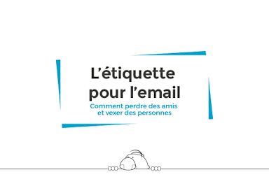 L’étiquette pour l’email (Email etiquette)