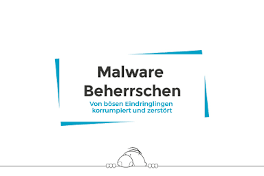 Malware beherrschen (Mastering malware)