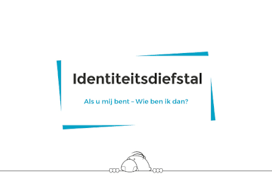 Identiteitsdiefstal (Identify Theft)