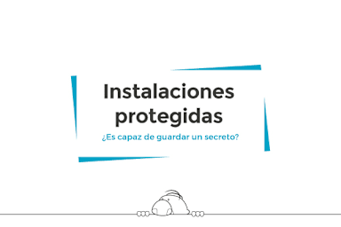 Instalaciones protegidas (Protected facilities)