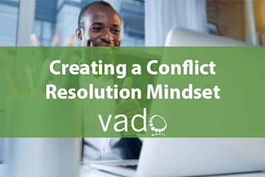 Creating a Conflict Resolution Mindset