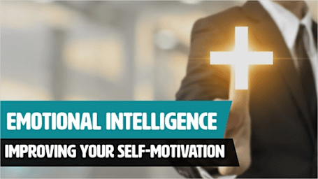 Emotional Intelligence - Improving Your Self-Motivation - Rapid Recall