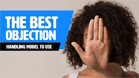 The Best Objection Handing Model To Use - Rapid Recall