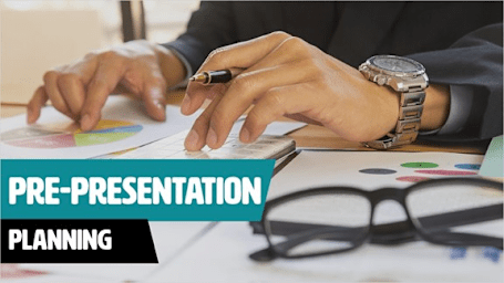 Pre-Presentation Planning