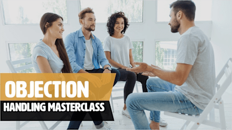 Objection Handling Masterclass