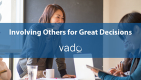 Involving Others for Great Decisions