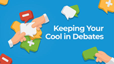 Keeping Your Cool in Debates