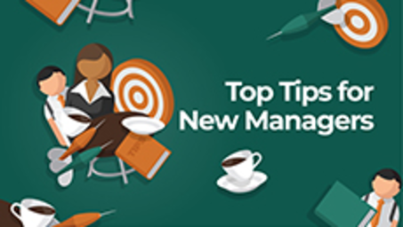 Top Tips for New Managers