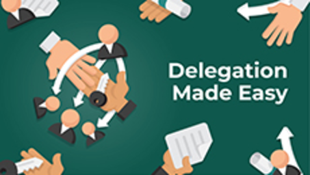 Delegation Made easy