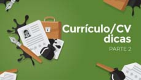 Currículo/CV dicas - Parte 2 (Resume / CV tips - Part 2)