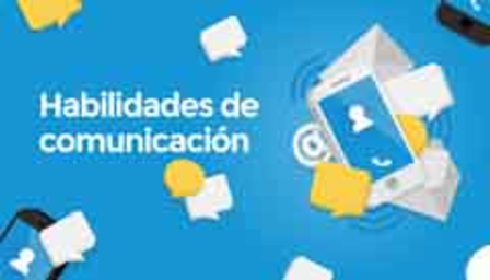 Habilidades de comunicación - Parte 1 (Communication Skills - Part 1)