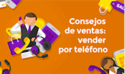 Consejos de ventas: vender por teléfono (Sales tips: selling by phone)