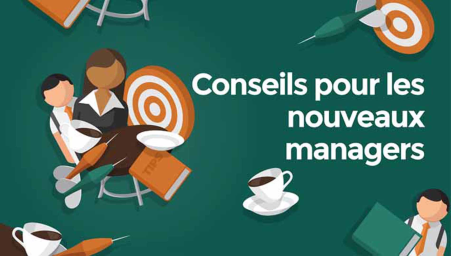 Conseils pour les nouveaux managers (Top tips for new managers)