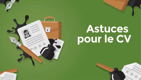 Astuces pour le CV - Première partie (Resume / CV tips - Part 1)